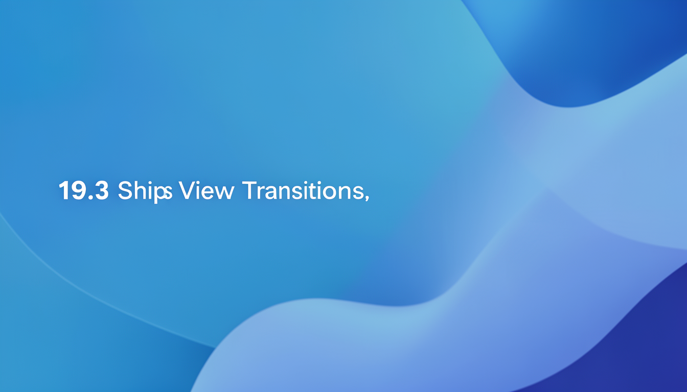 React 19.3 Ships View Transitions, But Only for Lazy Updates